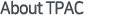 About TPAC